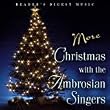 Reader's Digest Music: More Christmas With The Ambrosian Singers