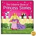 The Usborne Book of Princess Stories (Usborne Book of...)