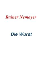 Die Wurst.