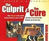 The Culprit and The Cure: Why lifestyle is the culprit behind Americas poor health and how tranforming that lifestyle can be the cure 31oX%2BNAPj L. SL160 The Culprit and The Cure: Why lifestyle is the culprit behind Americas poor health and how tranforming that lifestyle can be the cure