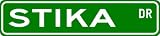 STIKA Street Sign ~ Personalized Family Lastname Novelty Sign ~ Gameroom, Basement, Garage Sign ** Aluminum 4 x 18