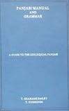 Panjabi Manual and Grammar: A Guide to Colloquial Pubjabi of the Northern Punjab