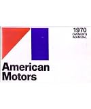 1970 AMC Full Line Owners Manual User Guide