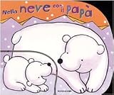 Nella neve con il pap�