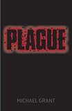 Cover of Plague by Michael Grant 1405256567
