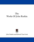 The Works Of John Ruskin