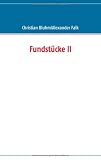 Fundstücke II (German Edition)