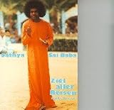 Sathya Sai Baba. Ziel aller Reisen