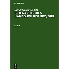 Biographisches Handbuch der SBZ, DDR: 1945-1990. 2 B�nde