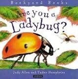 Are You a Ladybug? (Backyard Books)