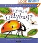 Are You A Ladybug? (Backyard Books)