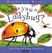 Are You a Ladybug? (Backyard Books)