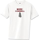 More Cowbell (11) T-Shirt Standard Cotton
