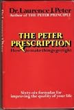 THE PETER PRESCRIPTION