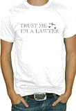 Trust Me I'm A Lawyer T-Shirt #165 (Men's White)