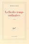 La fin des temps ordinaires