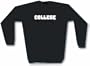 COLLEGE Men's Sweat Shirt in 2 colors Small thru 3XL