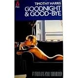 Goodnight and goodbye