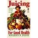 Books : Juicing for Good Health