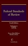 Federal Standards of Review: Civil, Criminal and Administrative