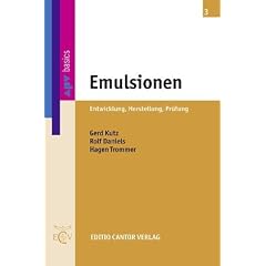 Emulsionen: Entwicklung, Herstellung, Pr�fung