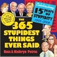 The 365 Stupidest Things Ever Said Page-A-Day Calendar 2009 (Original Page a Day Calendars)