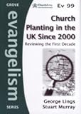Church planting in the UK since 2000 : reviewing the first decade