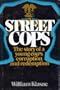Street Cops The story of a young cop's corruption and redemption
