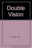 Double vision