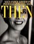 Then:: Photographs 1925-1995