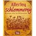 Allerley Schlemmerey: Kochen wie im Mittelalter