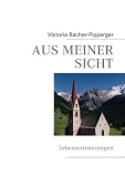 Produkt-Bild: AUS MEINER SICHT: Lebenserinnerungen