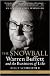 The Snowball: Warren Buffett and the Business of Life