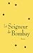 Le Seigneur de Bombay