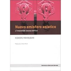Nuovo emisfero asiatico. L'irresistibile ascesa dell'est