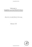Advances in Imaging and Electron Physics, Volume 153: Aberration-corrected microscopy