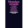 Menschenversuche: Eine Anthologie 1750-2000 (suhrkamp taschenbuch wissenschaft)
