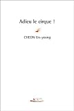Adieu le cirque !