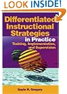 Differentiated Instructional Strategies in Practice: Training, Implementation, and Supervision
