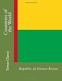 Countries of the World: Republic of Guinea-Bissau