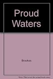 Proud waters
