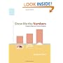 Show Me the Numbers: Designing Tables and Graphs to Enlighten