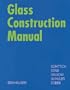 Glass Construction Manual (Construction Manuals (englisch))
