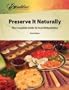 Preserve It Naturally: A Complete Guide to Food Dehydration