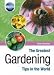 The Greatest Gardening Tips in the World