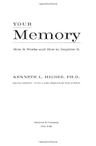 Your Memory : How It Works and How to Improve It