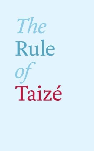 The Rule of Taize