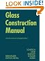 Glass Construction Manual (Construction Manuals (englisch))