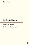 Kingdom Swann : the story of a photographer