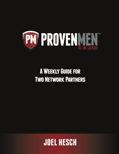 A Weekly Guide for Two Network Partners Working through the 12-Week Workbook Study to a Proven Path to Sexual Integrity (Proven Men)